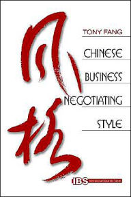 Title: Chinese Business Negotiating Style / Edition 1, Author: Tony Fang