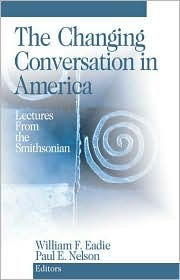 The Changing Conversation in America: Lectures from the Smithsonian