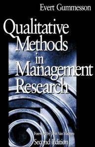 Title: Qualitative Methods in Management Research / Edition 2, Author: Evert Gummesson