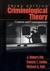 Criminological Theory: Context and Consequences / Edition 3