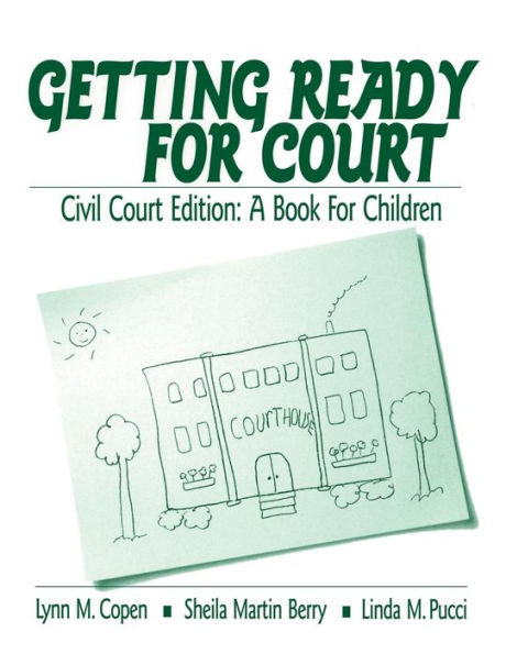 Getting Ready for Court: Civil Court Edition: A Book For Children