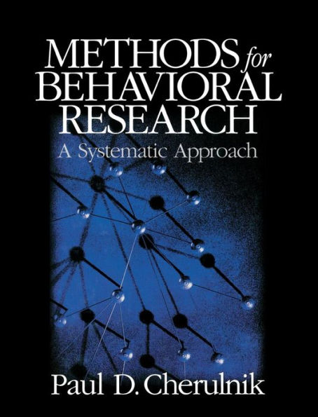 Methods for Behavioral Research: A Systematic Approach / Edition 1