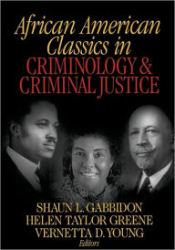 Title: African American Classics in Criminology and Criminal Justice / Edition 1, Author: Shaun Gabbidon