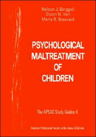 Title: Psychological Maltreatment of Children / Edition 1, Author: Nelson J. Binggeli