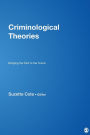Criminological Theories: Bridging the Past to the Future