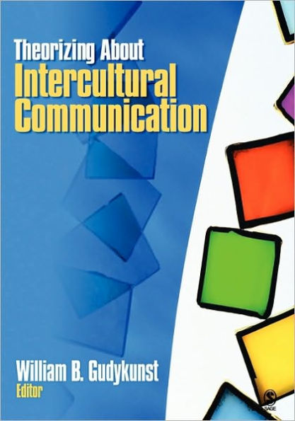 Theorizing About Intercultural Communication / Edition 1