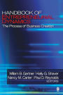 Handbook of Entrepreneurial Dynamics: The Process of Business Creation / Edition 1