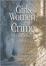 Girls, Women and Crime: Selected Readings / Edition 1