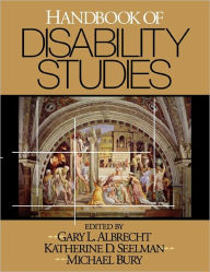 Title: Handbook of Disability Studies / Edition 1, Author: Gary L. Albrecht