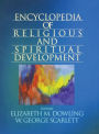 Encyclopedia of Religious and Spiritual Development / Edition 1