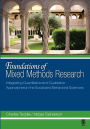 Foundations of Mixed Methods Research: Integrating Quantitative and Qualitative Approaches in the Social and Behavioral Sciences / Edition 1