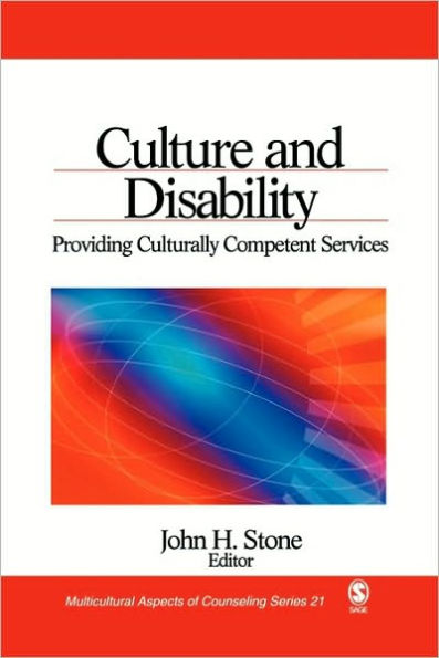 Culture and Disability: Providing Culturally Competent Services / Edition 1