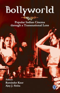 Title: Bollyworld: Popular Indian Cinema Through A Transnational Lens / Edition 1, Author: Raminder Kaur