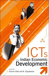 ICTs and Indian Economic Development: Economy, Work, Regulation / Edition 1