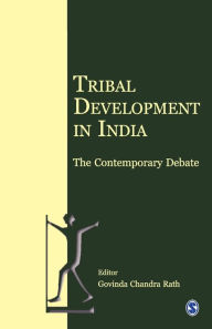Tribal Development in India: The Contemporary Debate