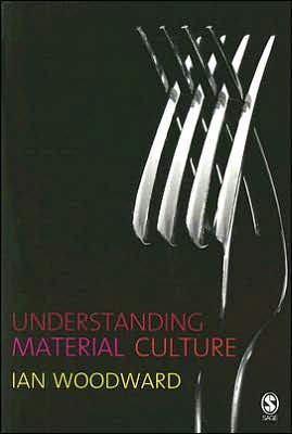 Understanding Material Culture / Edition 1