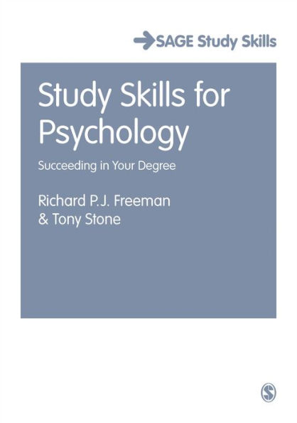 Study Skills for Psychology: Succeeding in Your Degree