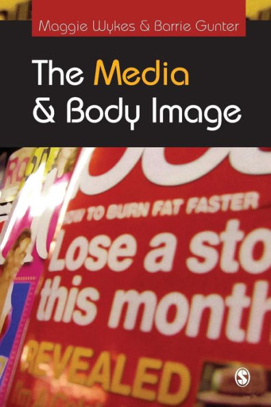 The Media and Body Image: If Looks Could Kill / Edition 1