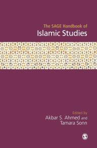 The SAGE Handbook of Islamic Studies / Edition 1