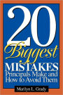 20 Biggest Mistakes Principals Make and How to Avoid Them / Edition 1