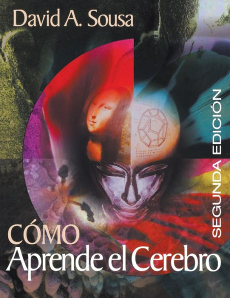 How the Brain Learns/Como Aprende el Cerebro / Edition 2