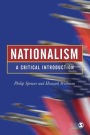 Nationalism: A Critical Introduction / Edition 1