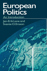 Title: European Politics: An Introduction / Edition 1, Author: Jan-Erik Lane