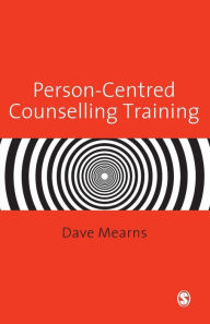 Title: Person-Centred Counselling Training / Edition 1, Author: Dave Mearns