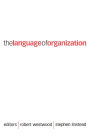 The Language of Organization / Edition 1