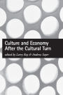 Culture and Economy After the Cultural Turn / Edition 1