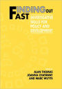 Finding Out Fast: Investigative Skills for Policy and Development