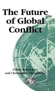 Title: The Future of Global Conflict, Author: Volker Bornschier
