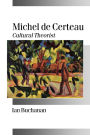 Michel de Certeau: Cultural Theorist / Edition 1