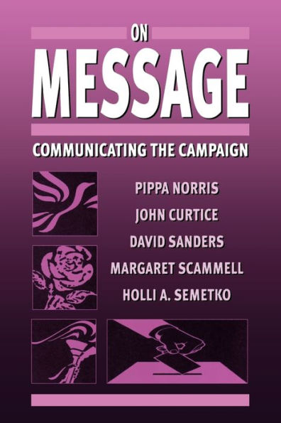 On Message: Communicating the Campaign / Edition 1