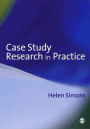 Case Study Research in Practice / Edition 1