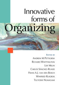 Title: Innovative Forms of Organizing: International Perspectives / Edition 1, Author: Andrew M Pettigrew