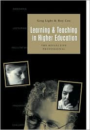 Learning & Teaching in Higher Education: The Reflective Professional / Edition 1
