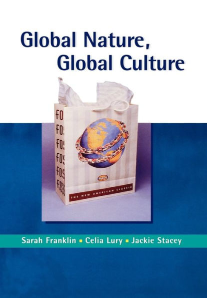 Global Nature, Global Culture / Edition 1