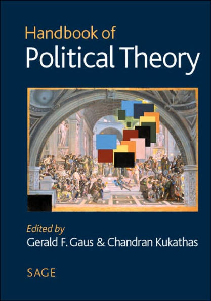 Handbook of Political Theory / Edition 1