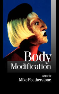 Title: Body Modification / Edition 1, Author: Mike Featherstone
