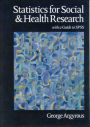 Statistics for Social and Health Research: With a Guide to SPSS / Edition 1
