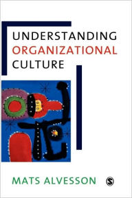 Understanding Organizational Culture / Edition 1