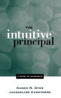 The Intuitive Principal: A Guide to Leadership