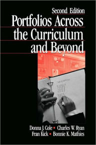 Title: Portfolios Across the Curriculum and Beyond / Edition 2, Author: Donna J. Cole