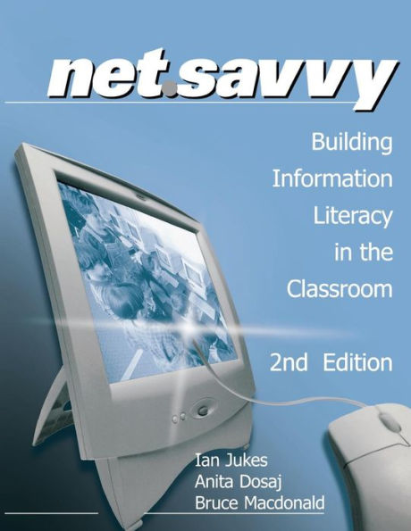 NetSavvy: Building Information Literacy in the Classroom / Edition 2