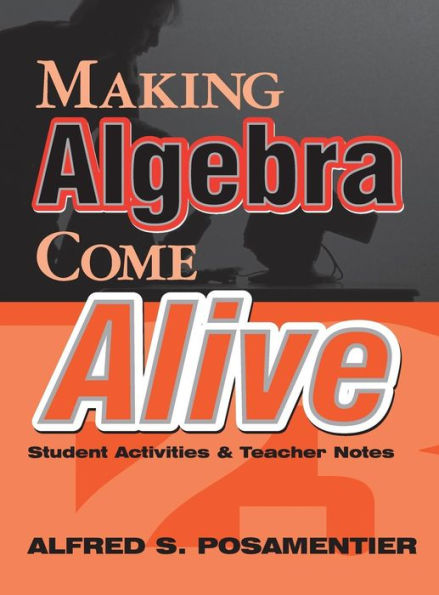 Making Algebra Come Alive: Student Activities and Teacher Notes / Edition 1