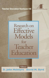 Title: Research on Effective Models for Teacher Education: Teacher Education Yearbook VIII, Author: D. John McIntyre