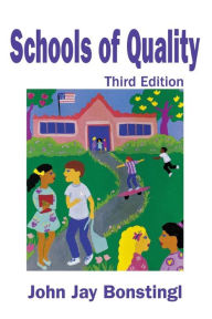 Title: Schools of Quality / Edition 3, Author: John Jay Bonstingl