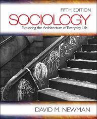 Sociology: Exploring the Architecture of Everyday Life / Edition 5