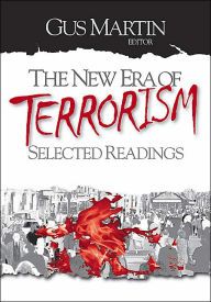 Title: The New Era of Terrorism: Selected Readings / Edition 1, Author: Gus Martin